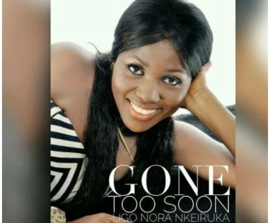 TEARS!!!Nollywood Actress Nkiruka Nora Ugo Is Dead
