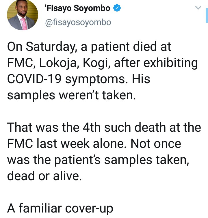 Journalist, Fisayo Soyombo accuses Kogi Government of covering up COVID-19 cases and deaths in the state as he narrates shocking incidents at FMC Lokoja