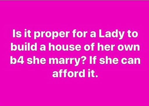 Nigerian man’s advice to single ladies: Save money to build houses in their “husbands’ names” after marriage