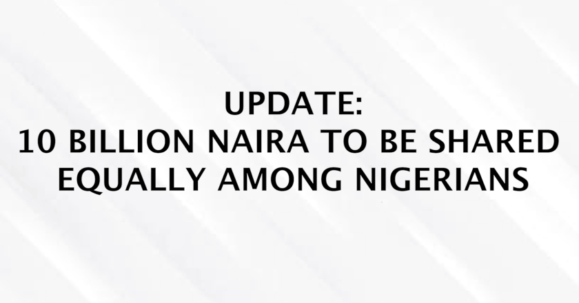 The Plan to Share 10 Billion Naira Equally Among Nigerians