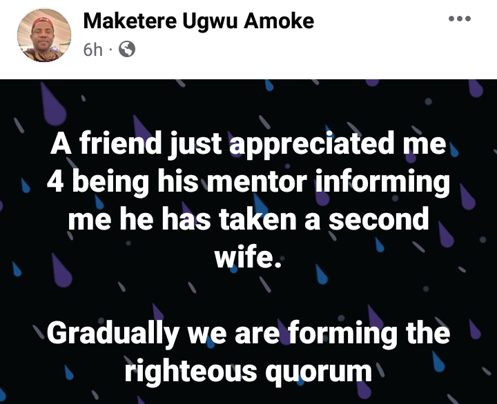 "Monogamy is an all out war against men" - Nigerian man says as he hails his friend for taking a second wife