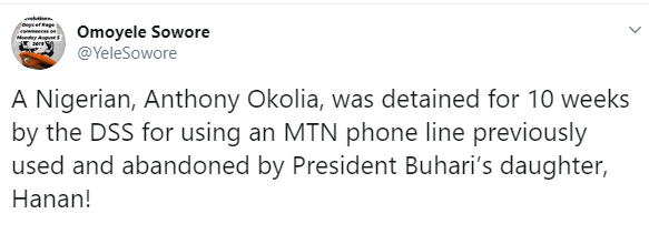‘Sowore: Man Detained for 10 Weeks for Using President Buhari’s Daughter’s Abandoned Phone Line’