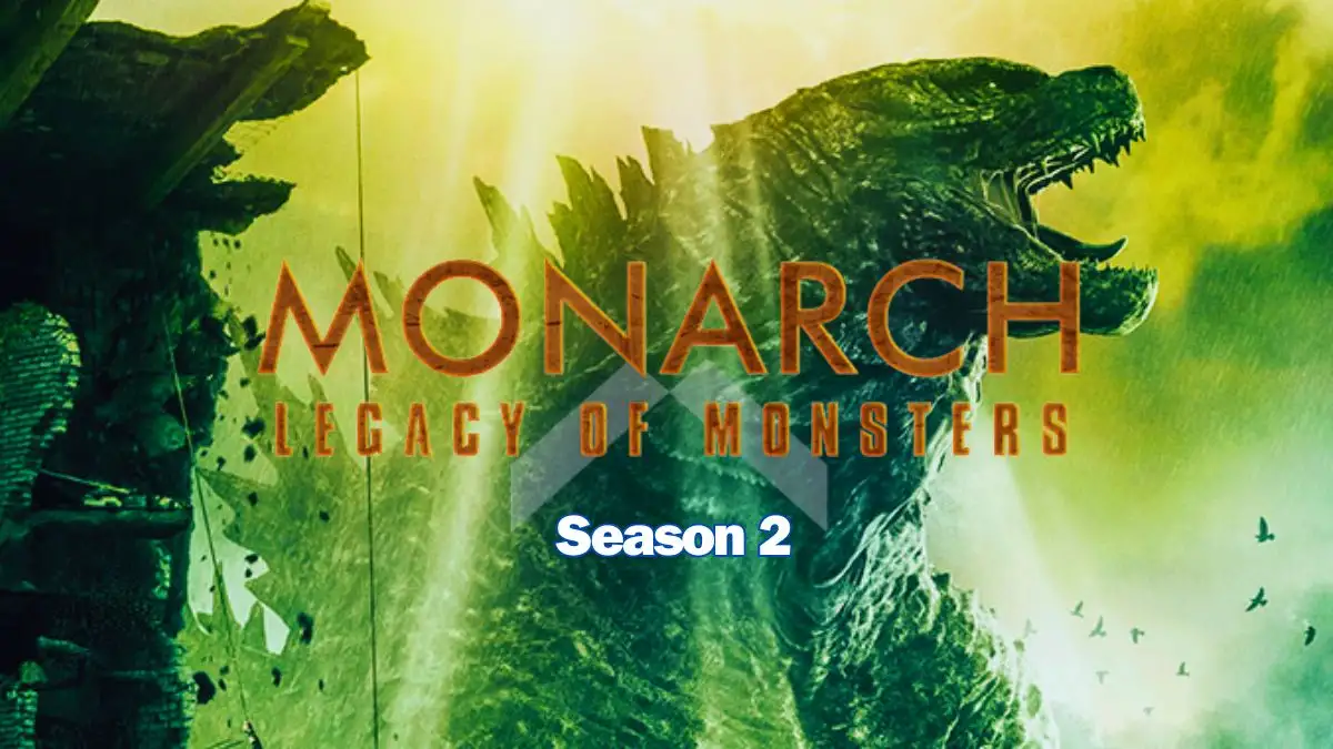 The Future of Monarch: Legacy of Monsters - Season 2 Release Update -  NewsNow Nigeria