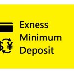 Exness Minimum Deposit Guide: Everything You Need to Know
