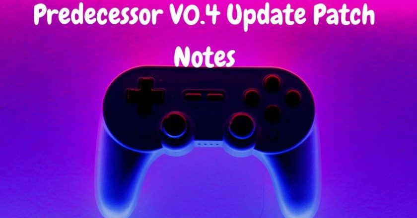 Discover the Latest Update Patch Notes for Predecessor V0.4 – Unveiling on 21 February 2023
