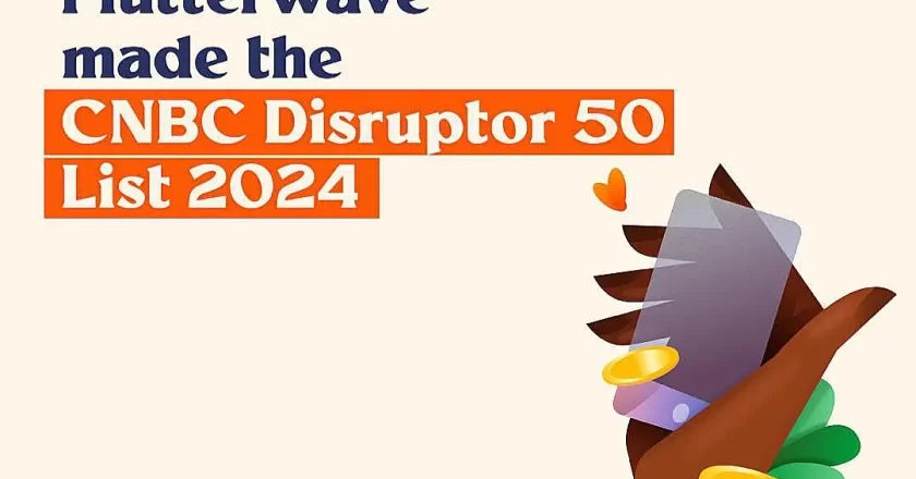 Flutterwave secures highly regarded position on CNBC’s 2024 Disruptor 50 list