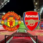 Expectation of Crucial Showdown as Man Utd and Arsenal Battle for Title Aspirations in EPL