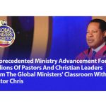 Global Ministers’ Classroom Impact: A Unique Ministry Advancement for Christian Leaders and Pastors