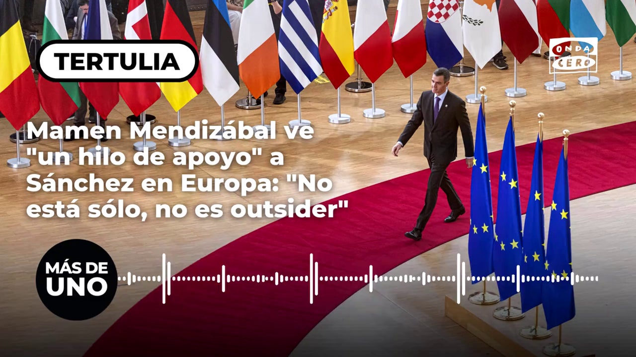 Mamen Mendizábal sees "a support thread" to Sánchez in Europe: "He is not alone, he is not an outsider"