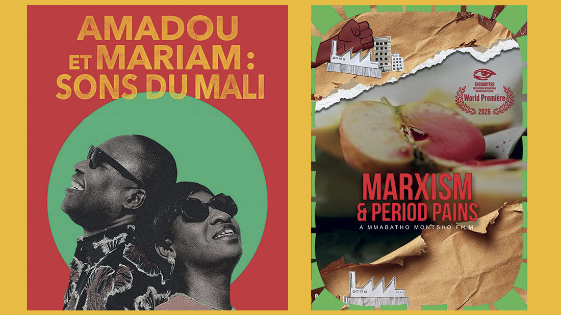 Cinema: “Amadou et Mariam: Sons du Mali” and “Marxism & Period Pains”